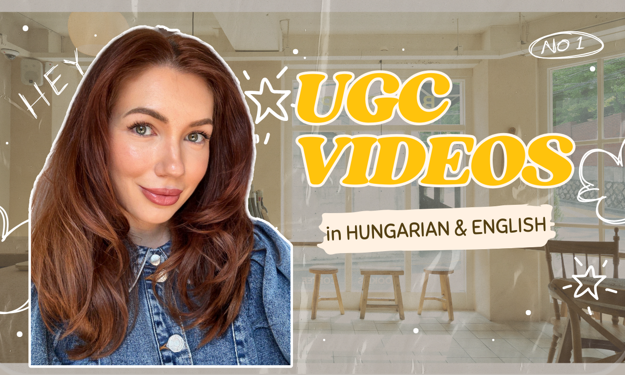 Create Hungarian UGC Video